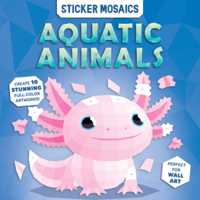Paint by Sticker Book for Kids - Aquatic Animals Ocean Activity | Sticker by Number Sea Life Mosaic Art Pages | Ages 4-8 (Aquatic Animals) by Doran Woo, Michael Beaupré, CrackBoom! Books, 9782898026904