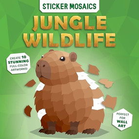 Simple Sticker Mosaics (Jungle Wildlife) by CrackBoom! Books, Doran Woo, Michael Beaupré, 9782898026911