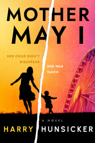 Mother May I by Harry Hunsicker, 9781608096626
