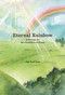 Eternal Rainbow (A Search for the Necklace of Peace) by Aki LaVista, 9781642736076