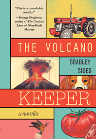 The Volcano Keeper by Bradley Sides, 9781646037872