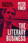The Literary Business by Peter Finch, 9781913830748