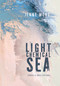Light Chemical Sea by Jenny Wong, 9781949344714