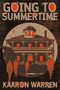 Going to Summertime by Kaaron Warren, Kaaron Warren, 9781965740156