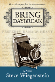 Bring Daybreak by Lisa Miller, Steve Wiegenstein, 9781966103080