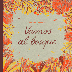 Vamos al bosque / Let's Go to the Forest (Spanish Edition) by Verónica Fabregat, 9788418972775