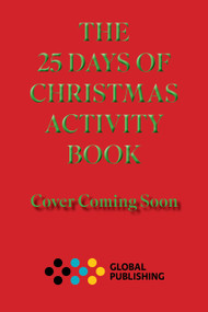 The 25 Days of Christmas Activity Book (Scripture, Devotion, and Holiday Puzzles to Celebrate the Season) by Global Publishing, 9798893171068