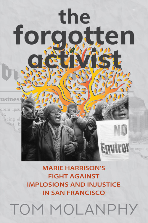 Marie's Tree (Implosions and Injustice in San Francisco) by Tom Molanphy, 9798993783505