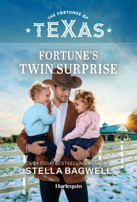 Fortune's Twin Surprise (A Western Found Family Romance) by Stella Bagwell, 9781335668721