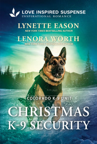 Christmas K-9 Security by Lynette Eason, Lenora Worth, 9781335919281