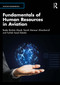 Fundamentals of Human Resources in Aviation by Bader Ibrahim Alaydi, Norah Mansour Almusharraf, Turkiah Saad Alotaibi, 9781032908571