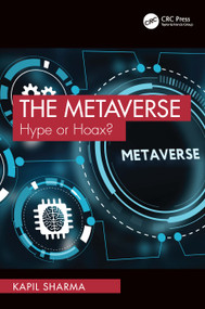 The Metaverse (Hype or Hoax?) by Kapil Sharma, 9781032521831