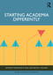 Starting Academia Differently by Nicholous M. Deal, Kristin S. Williams, 9781032873909