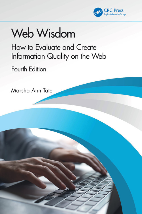 Web Wisdom (How to Evaluate and Create Information Quality on the Web) by Marsha Ann Tate, 9781032690186
