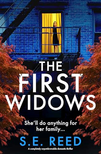 The First Widows (A completely unputdownable domestic thriller) by S.E. Reed, 9781837001880