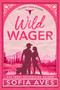 Wild Wager by Sofia Aves, 9781837003976