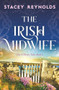 The Irish Midwife - 9781837004157 by Stacey Reynolds, 9781837004157