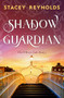 Shadow Guardian by Stacey Reynolds, 9781837004096