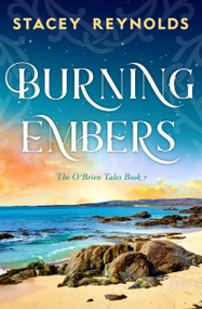 Burning Embers by Stacey Reynolds, 9781837004171