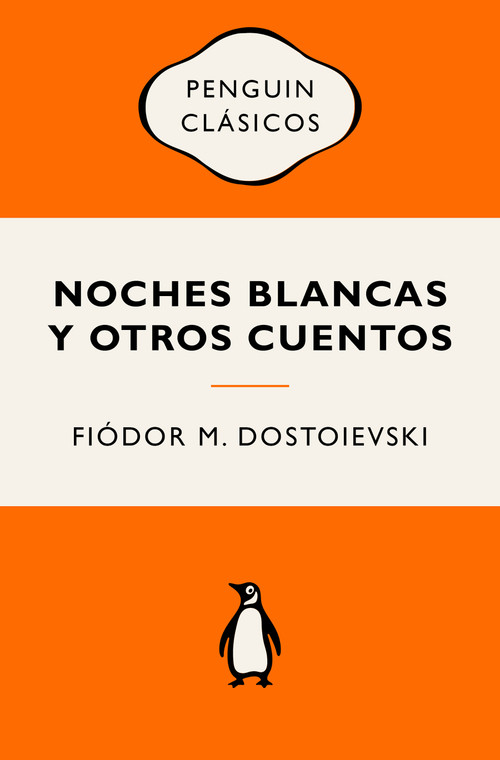 Noches blancas y otros cuentos (Spanish Edition) by Fiódor M. Dostoievski, 9788491058052