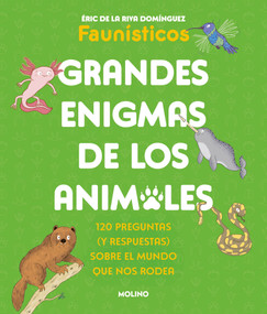 Grandes enigmas de los animales (Spanish Edition) by Éric De La Riva Domínguez, 9788427253698