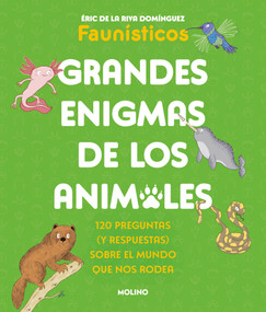 Grandes enigmas de los animales / Great Mysteries of the Animal Kingdom (Spanish Edition) by Éric De La Riva Domínguez, 9788427253698