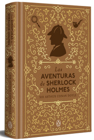 Las aventuras de Sherlock Holmes (edición especial en tapa dura) (Spanish Edition) by Sir Arthur Conan Doyle, 9788491057765