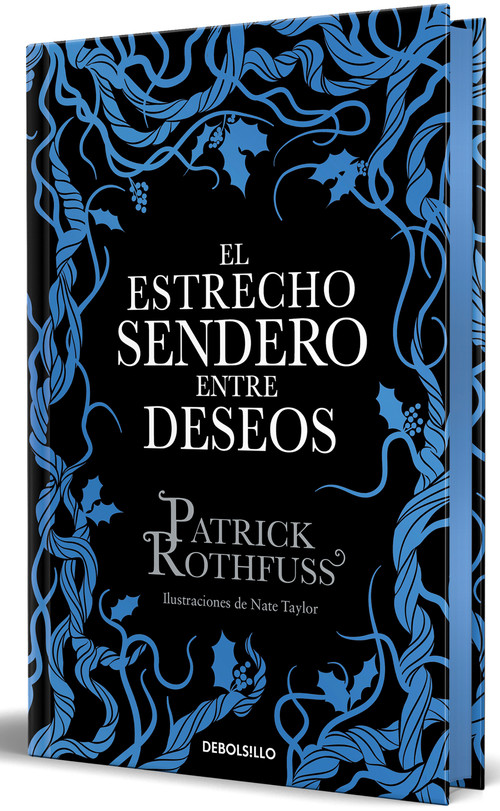 El estrecho sendero entre deseos (edición especial limitada) (Spanish Edition) by Patrick Rothfuss, 9788466390682