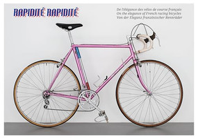 Rapidité Rapidité (On the elegance of French racing bicycles) by Niels Schubert, 9783960701170