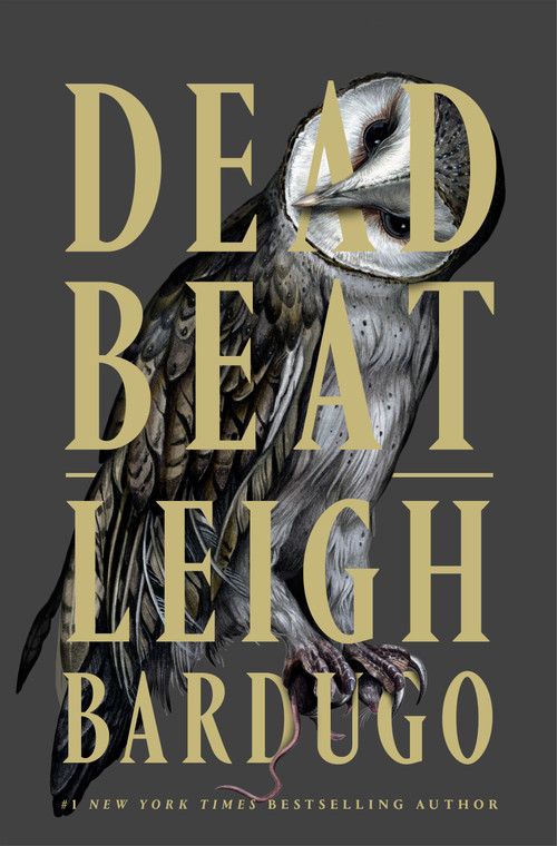Dead Beat by Leigh Bardugo, 9781250884312