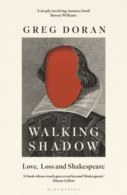 Walking Shadow (Love, Loss and Shakespeare) by Greg Doran, 9781526694379