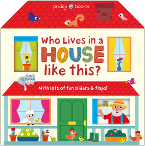 Who Lives in a House Like This? by Priddy Books, Lucy Debney, Natalie Munday, 9781684496617
