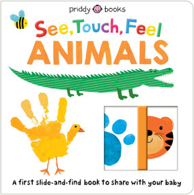 See, Touch, Feel: Slide & Find Animals by Priddy Books, 9781684496891