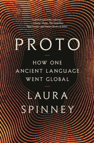 Proto (How One Ancient Language Went Global) - 9798260201831 by Laura Spinney