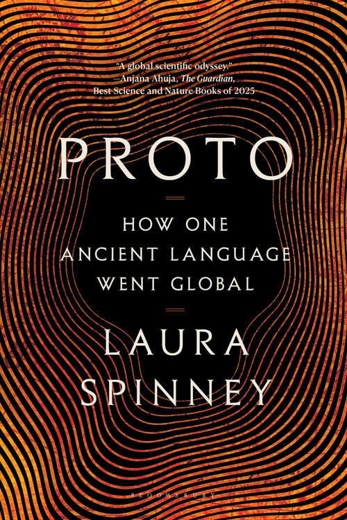 Proto (How One Ancient Language Went Global) - 9798260201831 by Laura Spinney