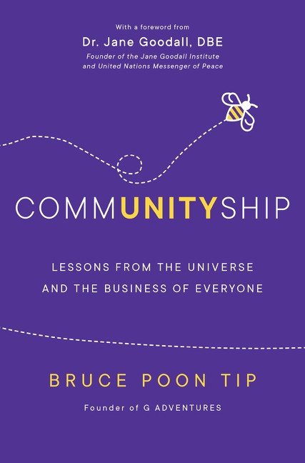 Communityship (Lessons from the Universe and the Business of Everyone) by Bruce Poon Tip, Jane Goodall, 9781443462211