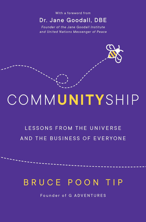 Communityship (Lessons from the Universe and the Business of Everyone) by Bruce Poon Tip, Jane Goodall, 9781443462211