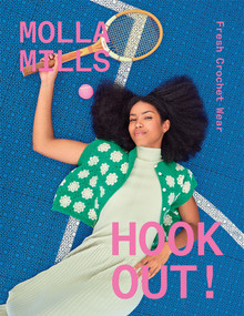 Hook Out! (Fresh Crochet Wear) by Molla Mills, 9781761453168
