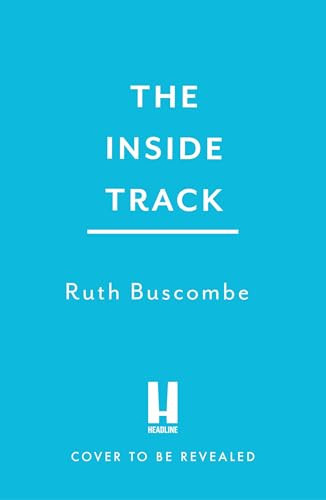 Inside Track (All You Need To Know to Go Racing) by Ruth Buscombe, 9781035443017