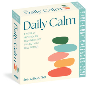 Daily Calm Page-A-Day® Calendar 2027 (A Year of Techniques and Exercises to Help You Feel Better) by Seth Gillihan, Workman Calendars, 9781523533237