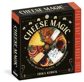 Cheese Magic Page-A-Day® Calendar 2027 (A Year of Recipes, Plates, and Pairings) by Erika Kubick, Workman Calendars, 9781523533800