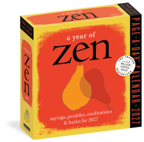 A Year of Zen Page-A-Day® Calendar 2027 (Sayings, Parables, Meditations & Haiku for 2027) by David Schiller, Workman Calendars, 9781523534388