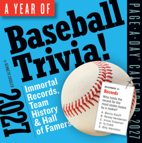 A Year of Baseball Trivia! Page-A-Day® Calendar 2027 (Immortal Records, Team History & Hall of Famers) by Kenneth Shouler, Workman Calendars, 9781523534487