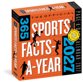 Official 365 Sports Facts-A-Year Page-A-Day® Calendar 2027 (Trivia, Record-Breaking Facts, Come From Behind Wins & Quotes) by Workman Calendars, 9781523534647