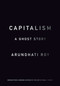 Capitalism (A Ghost Story) - 9781642591132 by Arundhati Roy, 9781642591132
