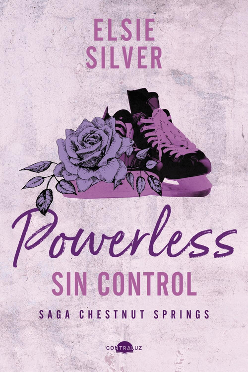 Powerless: Sin control (Chestnut Springs 3) (Spanish Edition) by Elsie Silver, Elena Macian Masip, 9788419822703