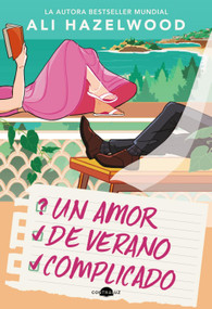 Un amor de verano complicado (Spanish Edition) by Ali Hazelwood, Nerea Gilabert Giménez, 9788419822932