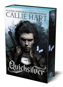 Quicksilver - Saga Alquimia & Fae vol. 1 (primera edición en tapa dura y cantos tintados) (Spanish Edition) by Callie Hart, Jesús Cañadas, 9788419988508
