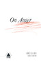 On Anger by Agnes Callard, et al, 9781946511546