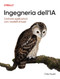 Ingegneria dell'intelligenza artificiale (Italian Edition) (Costruire applicazioni con i modelli di fondazione) by Chip Huyen, 9798341671317